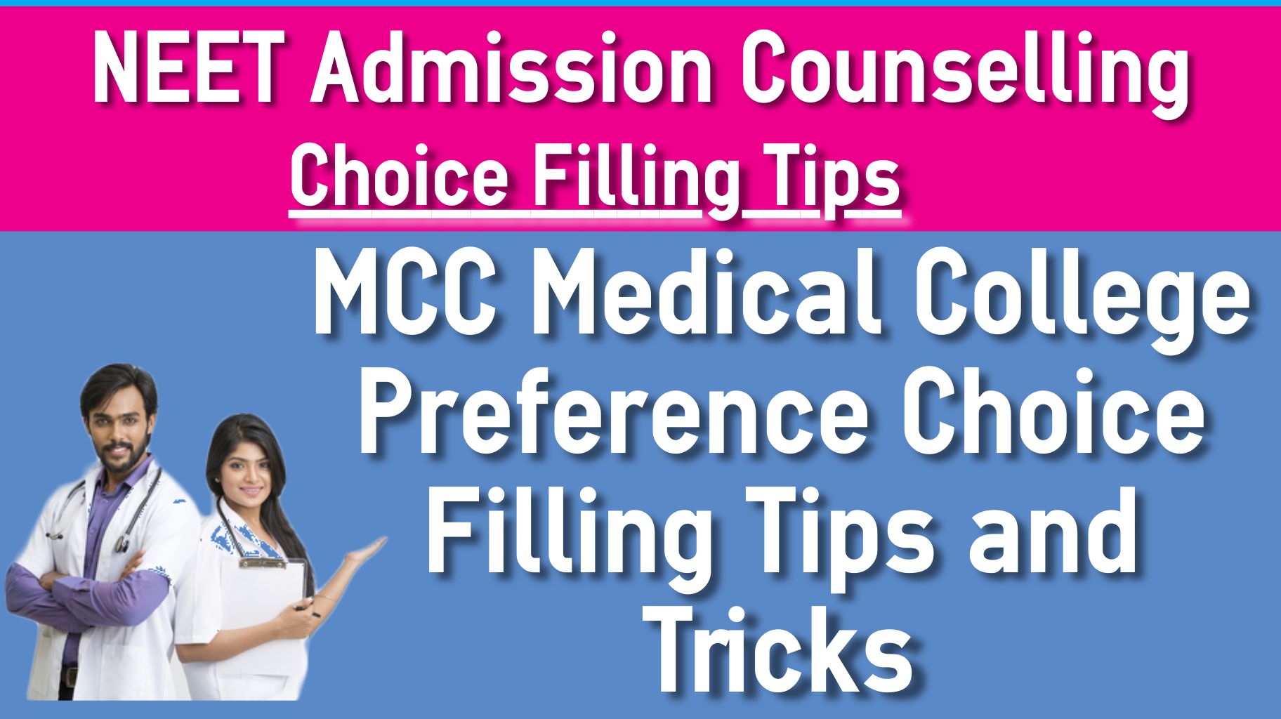 NEET MCC Counselling Choice Filling Tips and Rules MBBSCouncil